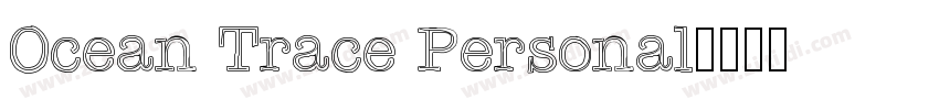 Ocean Trace Personal字体转换